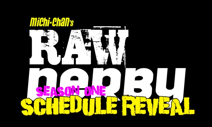Michi-chan's RAW Derby Season 1 Schedule Reveal