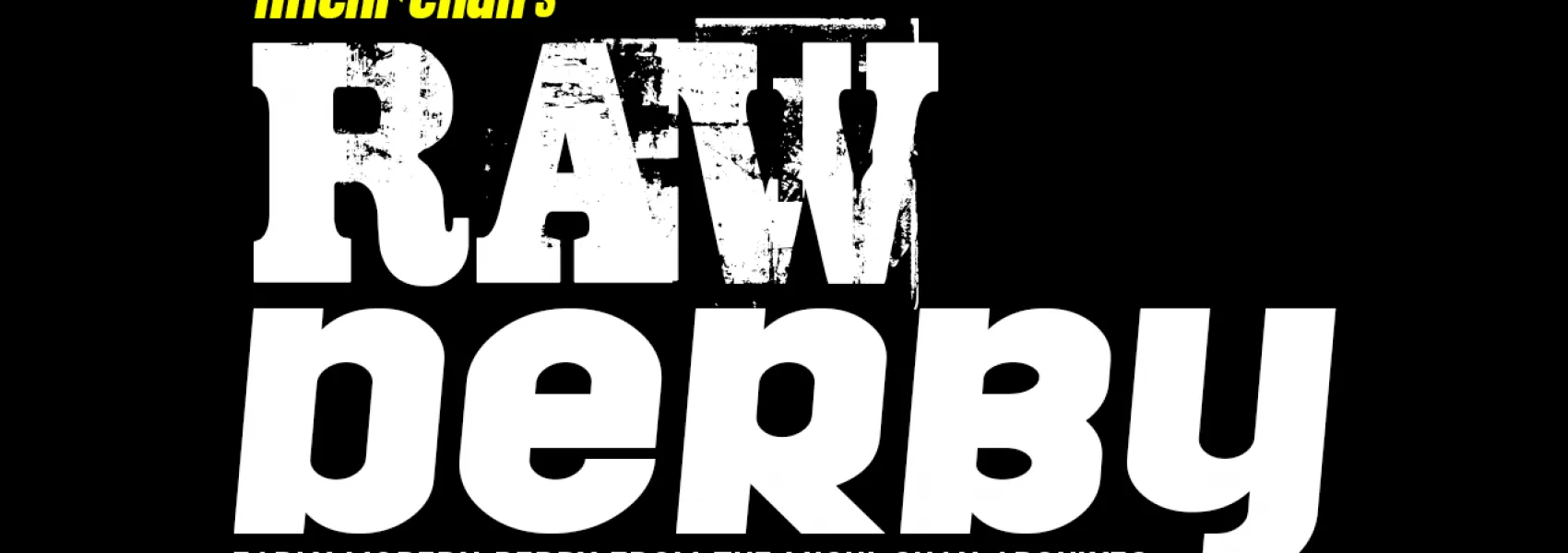 Michi-chan's RAW Derby